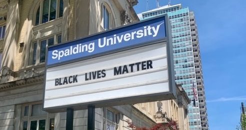 Black Lives Matter on Spalding University Fourth Street marquee